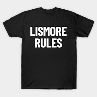 Lismore Rules New South Wales Australia Capital City T-Shirt